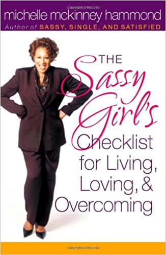 The Sassy Girl's Checklist For Living, Loving, And Overcoming PB - Michelle McKinney Hammond